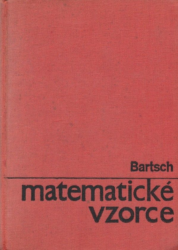 Hans-Jochen Bartsch: MATEMATICKÉ VZORCE