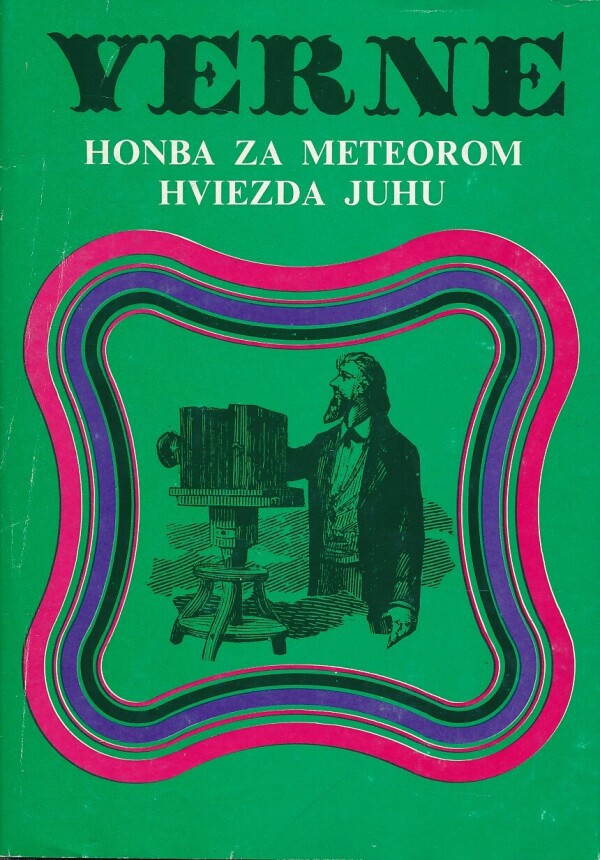 Jules Verne: HONBA ZA METEOROM. HVIEZDA JUHU