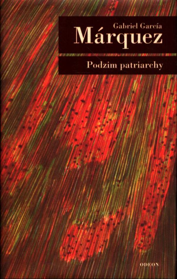 Gabriel García Márquez: PODZIM PATRIARCHY