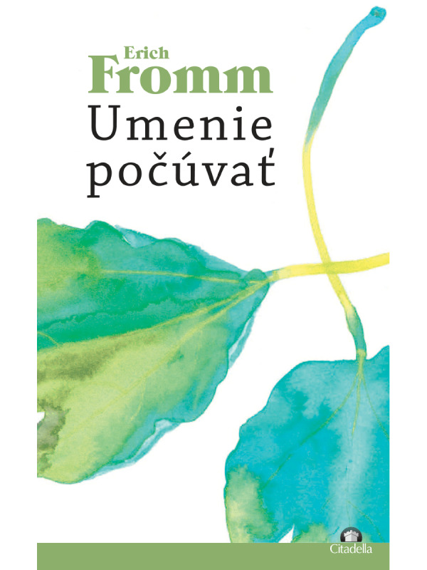 Erich Fromm: UMENIE POČÚVAŤ