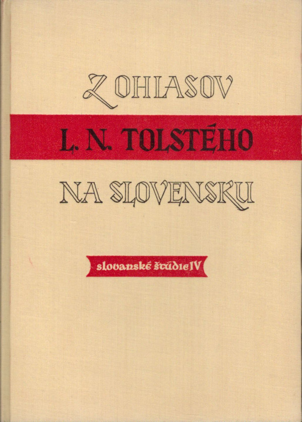 Z OHLASOV L. N. TOLSTÉHO NA SLOVENSKU