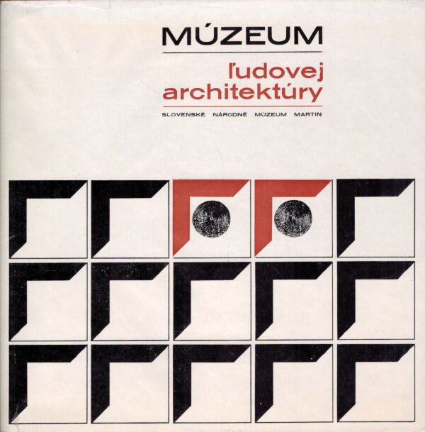 MÚZEUM ĽUDOVEJ ARCHITEKTÚRY