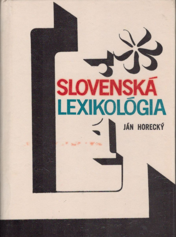 Ján Horecký: SLOVENSKÁ LEXIKOLÓGIA I.