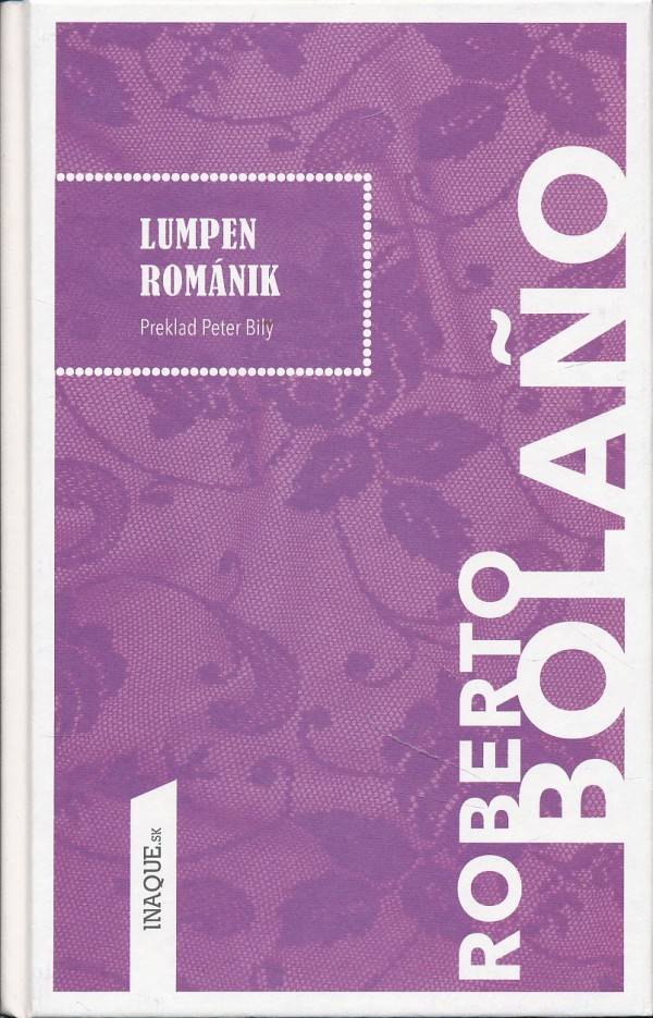 Roberto Bolano: LUMPEN ROMÁNIK