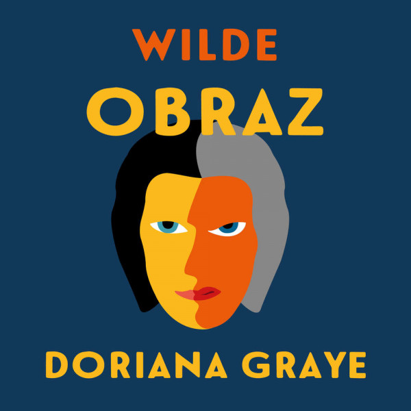 Oscar Wilde: OBRAZ DORIANA GRAYE - AUDIOKNIHA