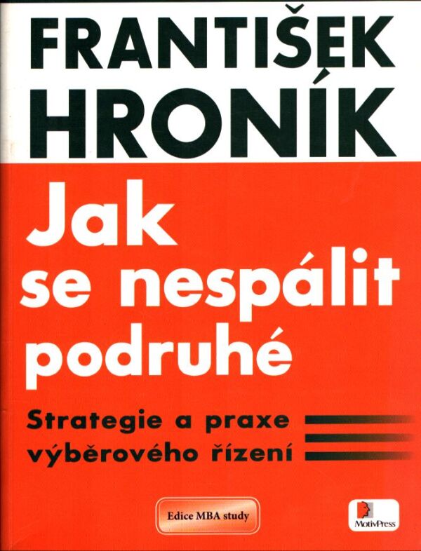 František Hroník: JAK SE NESPÁLIT PODRUHÉ