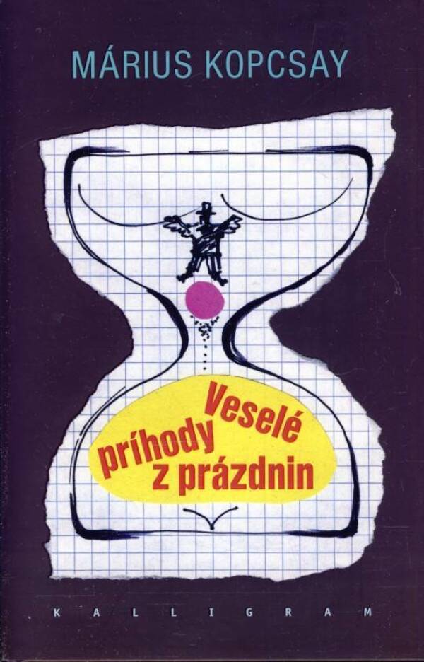 Márius Kopcsay: VESELÉ PRÍHODY Z PRÁZDNIN