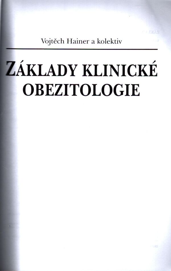 Vojtěch Hainer, kol: ZÁKLADY KLINICKÉ OBEZITOLOGIE