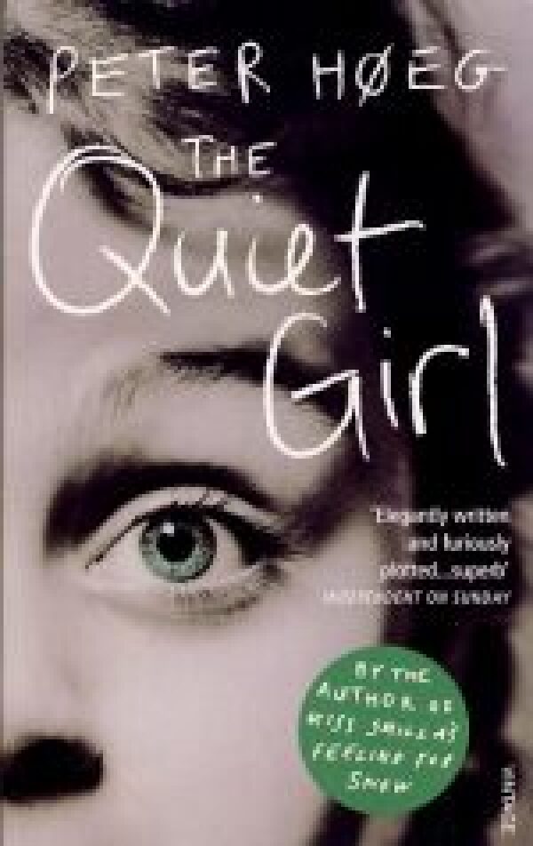 Peter Hoeg: THE QUIET GIRL