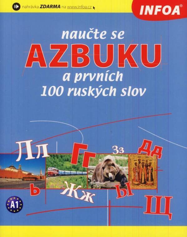 Wightwick Jane, Chick Helena: NAUČTE SE AZBUKU A PRVNÍCH 100 RUSKÝCH SLOV