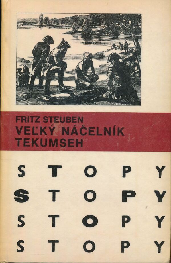 Fritz Steuben: VEĽKÝ NÁČELNÍK TEKUMSEH