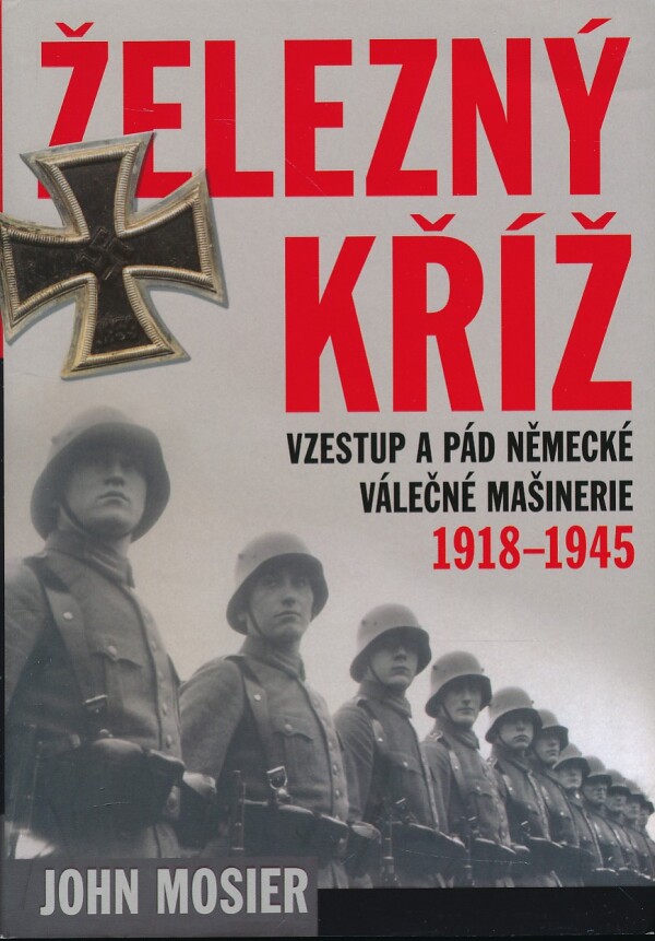 John Mosier: ŽELEZNÝ KŘÍŽ