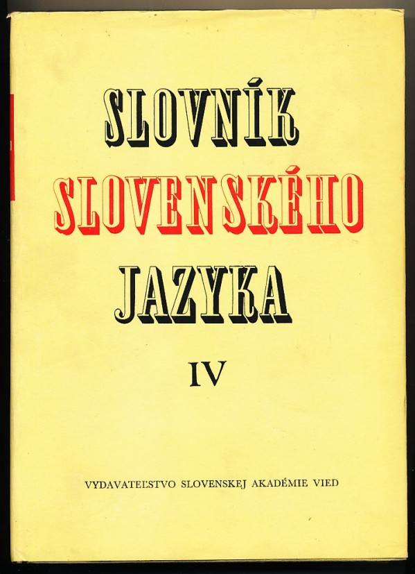 SLOVNÍK SLOVENSKÉHO JAZYKA I. - V.