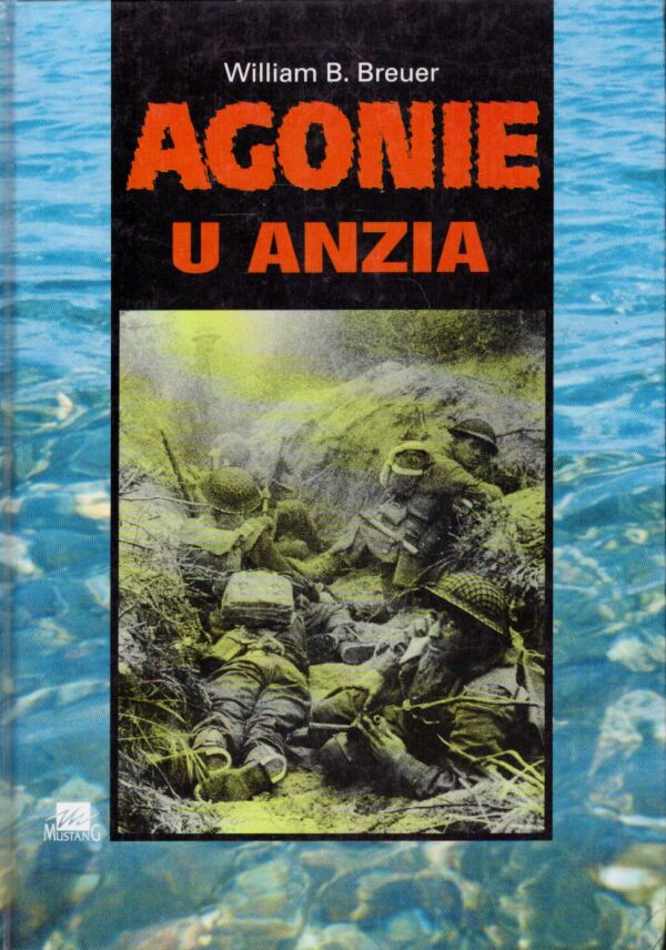 William B. Breuer: AGONIE U ANZIA