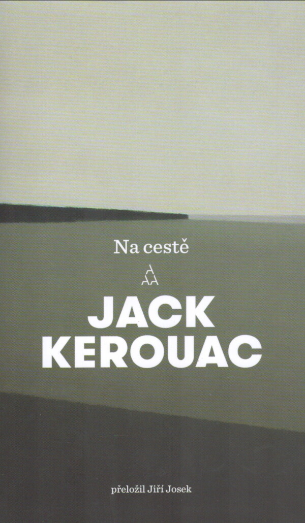 Jack Kerouac: NA CESTĚ