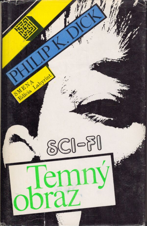 Philip Dick: TEMNÝ OBRAZ