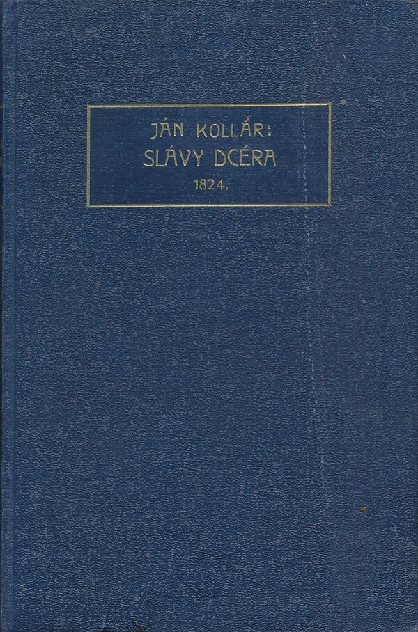 Ján Kollár: SLÁVY DCÉRA