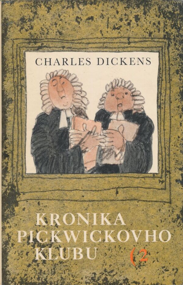 Charles Dickens: Kronika Pickwickovho klubu 1+2