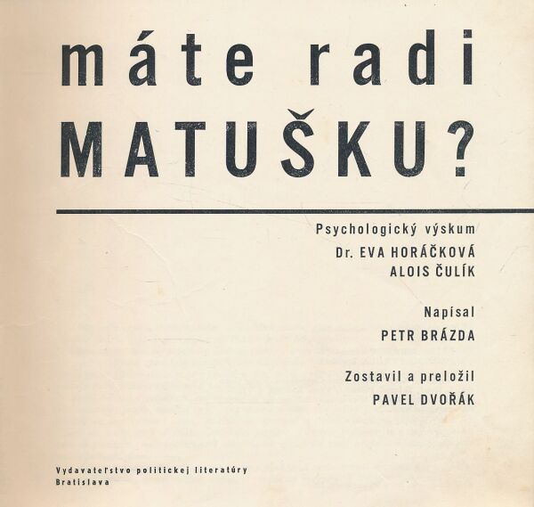 Petr Brázda: Máte radi Matušku?