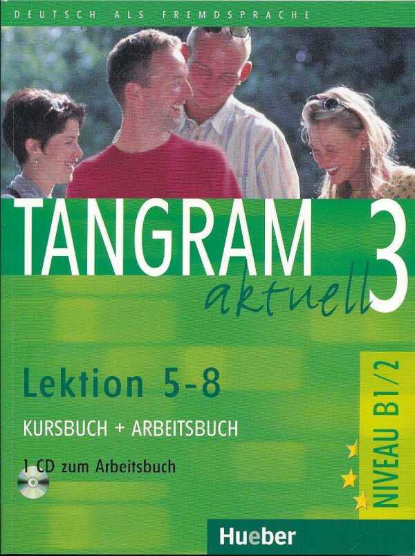 TANGRAM AKTUELL 3 / LEKTION 5-8 - KURSBUCH + ARBEITSBUCH + CD