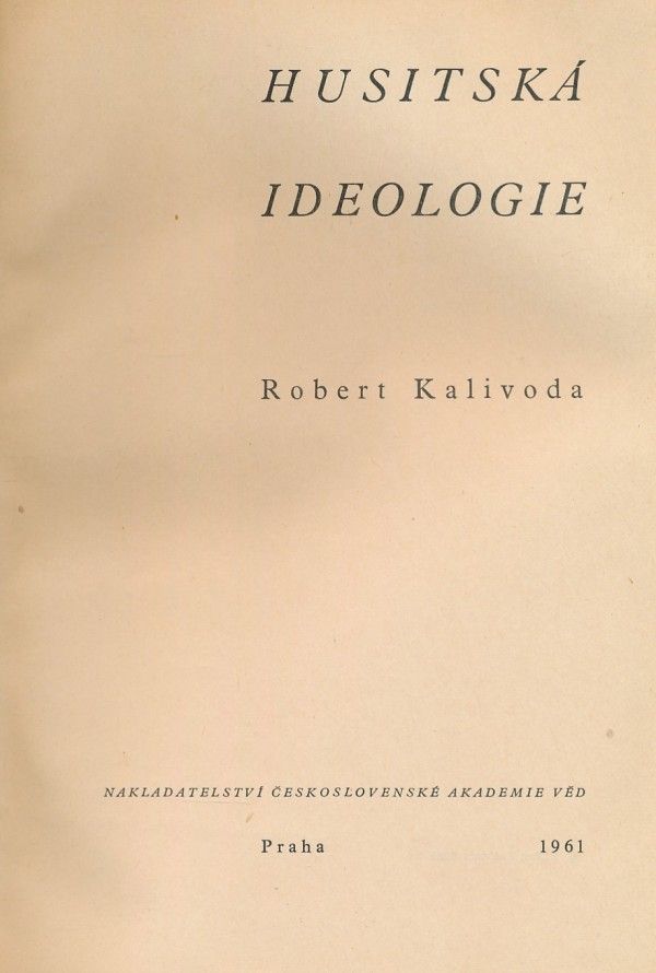 Robert Kalivoda: HUSITSKÁ IDEOLOGIE