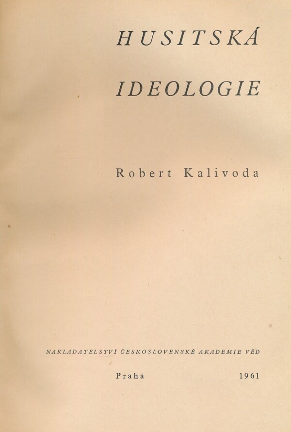 Robert Kalivoda: HUSITSKÁ IDEOLOGIE