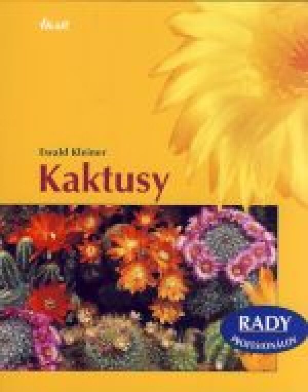 Ewald Kleiner: KAKTUSY - RADY PROFESIONÁLOV