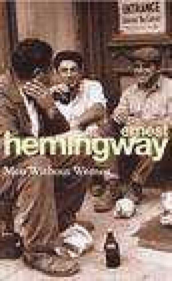 Ernest Hemingway: MEN WITHOUT WOMEN