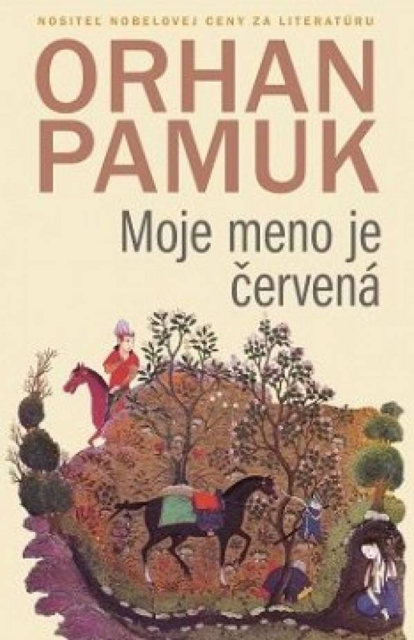 Orhan Pamuk: MOJE MENO JE ČERVENÁ