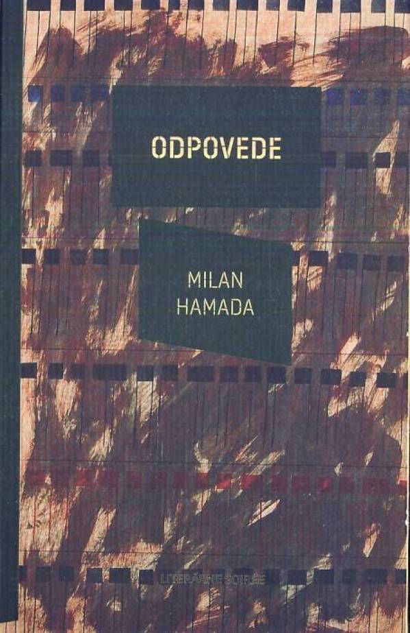 Milan Hamada: ODPOVEDE