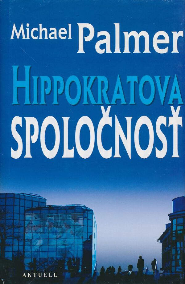 Michael Palmer: Hippokratova spoločnosť