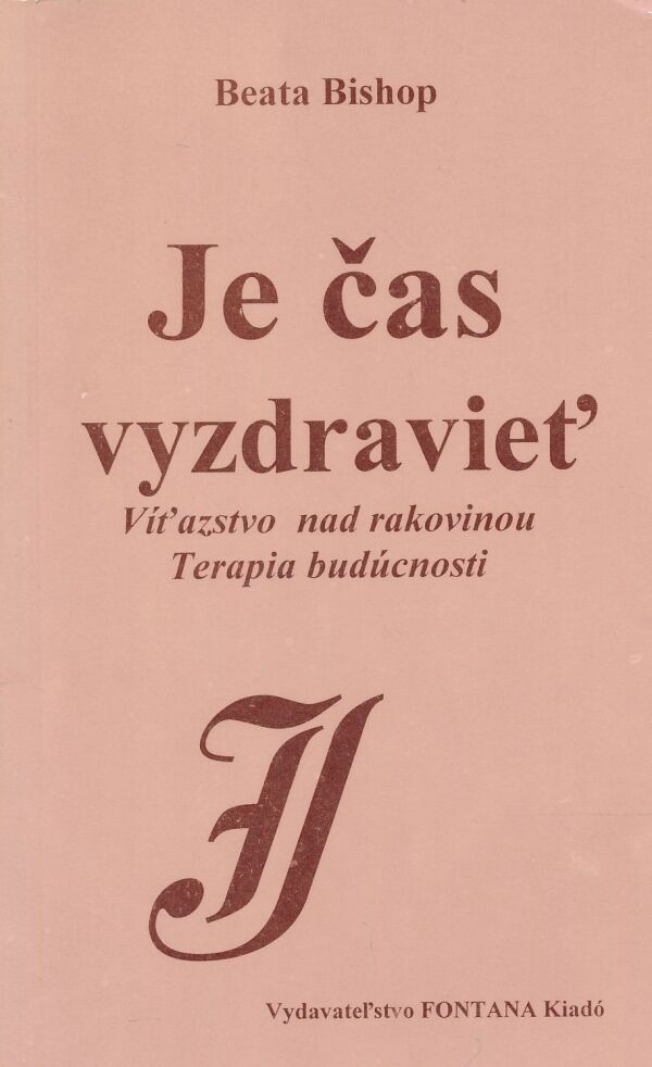 Beata Bishop: Je čas vyzdravieť