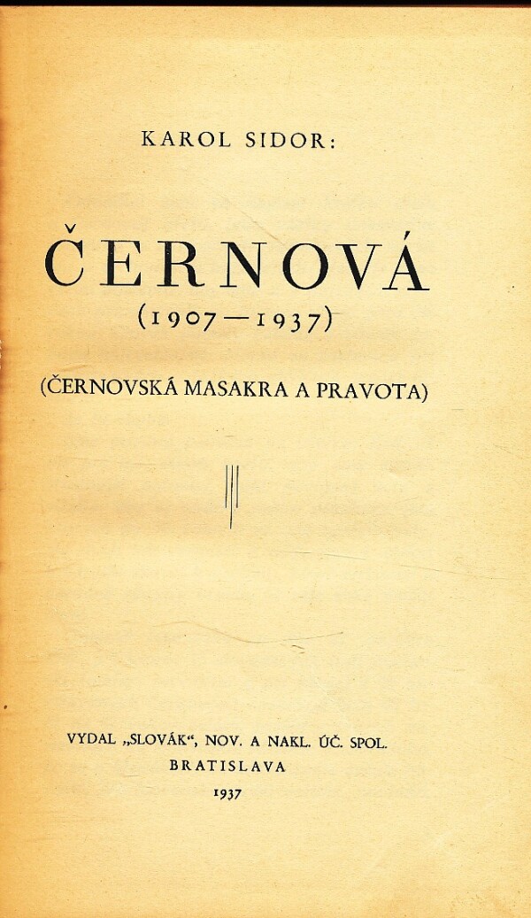 Karol Sidor: ČERNOVÁ (1907-1937)