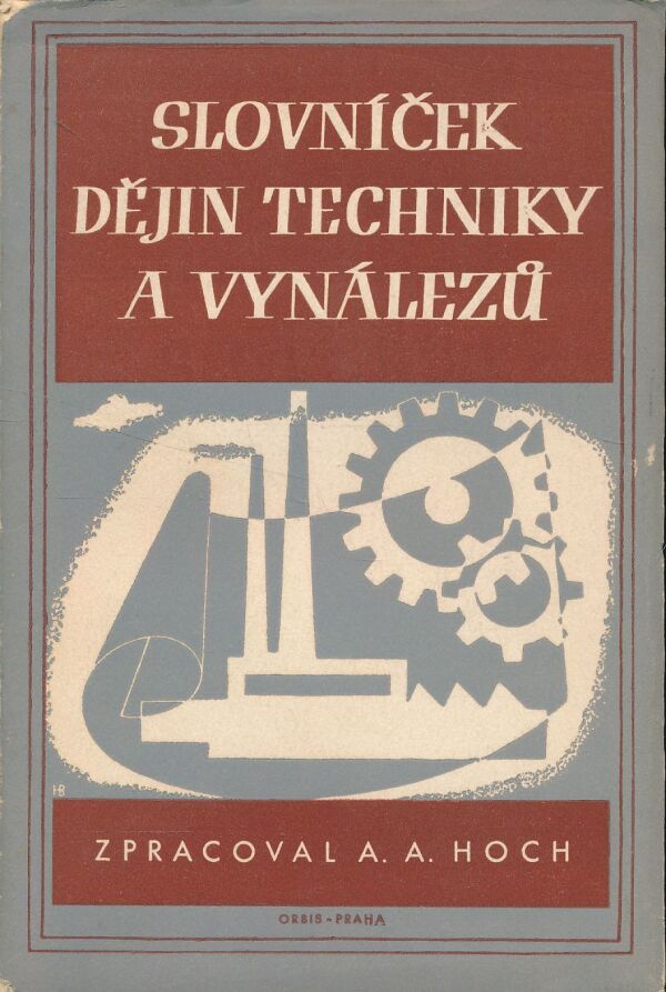 A. A. Hoch: Slovníček dějin techniky a vynálezů