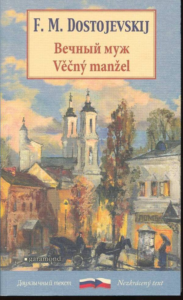 F. M. Dostojevskij: VĚČNÝ MANŽEL