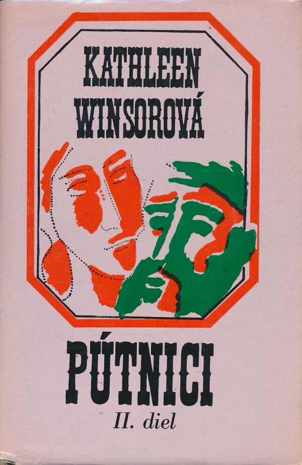 Kathleen Winsorová: Pútnici I. a II.