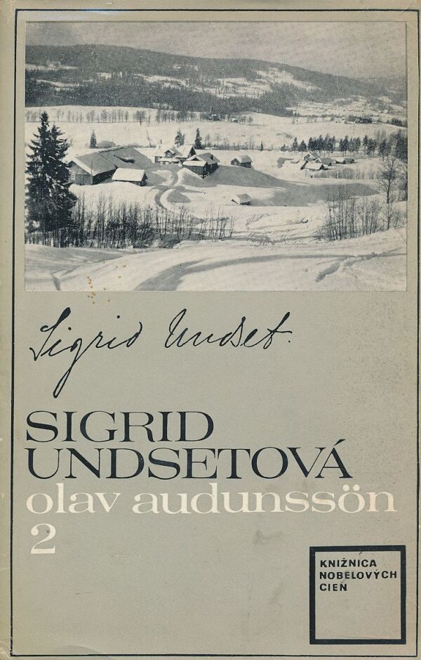Sigrid Undsetová: Olav Audunssön I., II.