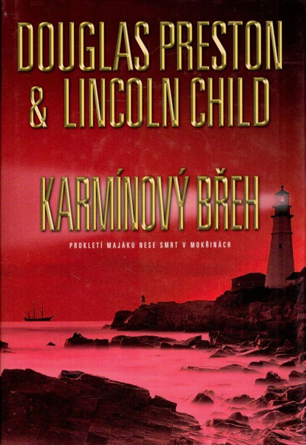 Douglas Preston, Lincoln Child: KARMÍNOVÝ BŘEH