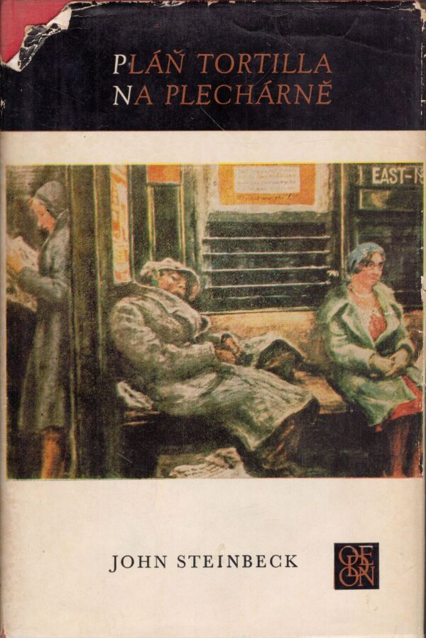 John Steibeck: PLÁŇ TORTILLA. NA PLECHÁRNĚ