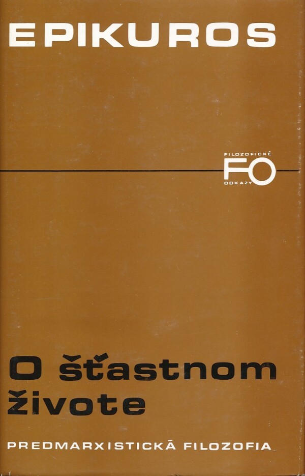 Epikuros: O ŠŤASTNOM ŽIVOTE