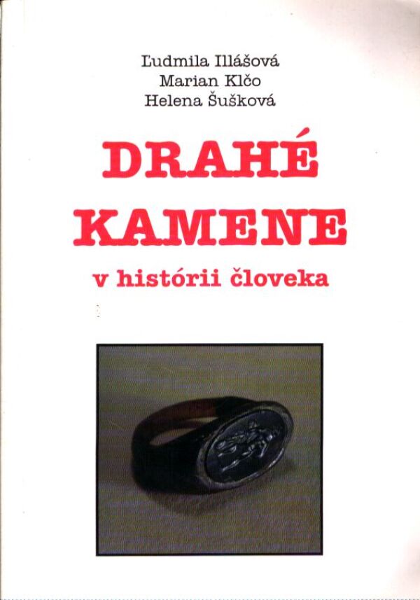 Ľ. Illášová, M. Klčo, H. Šušková: DRAHÉ KAMENE