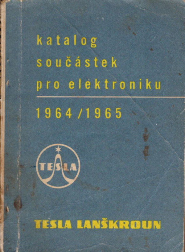 KATALOG SOUČÁSTEK PRO ELEKTRONIKU 1964/1965