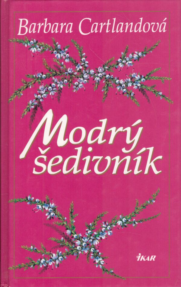 Barbara Cartlandová: MODRÝ ŠEDIVNÍK