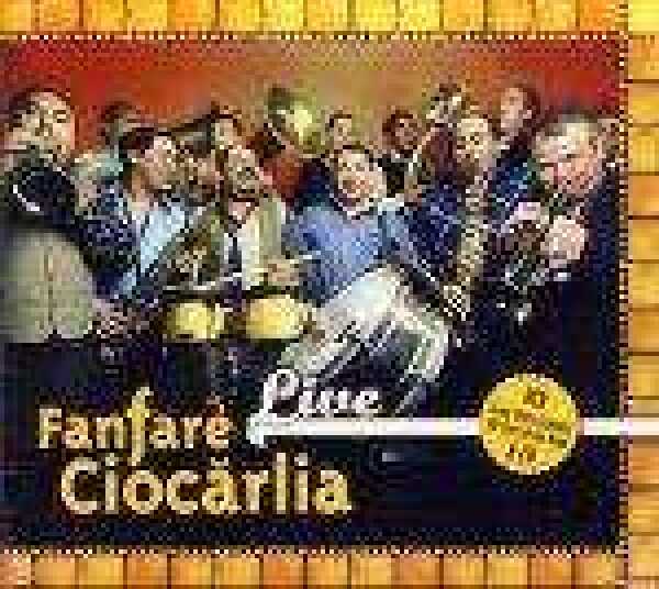 Fanfare Ciocarlia: LIVE