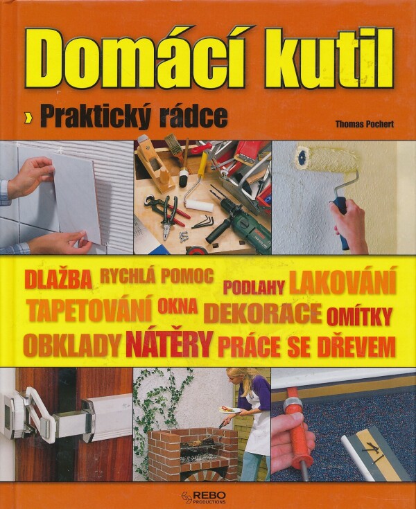 Thomas Pochert: DOMÁCÍ KUTIL