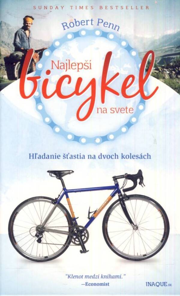 Robert Penn: NAJLEPŠÍ BICYKEL NA SVETE
