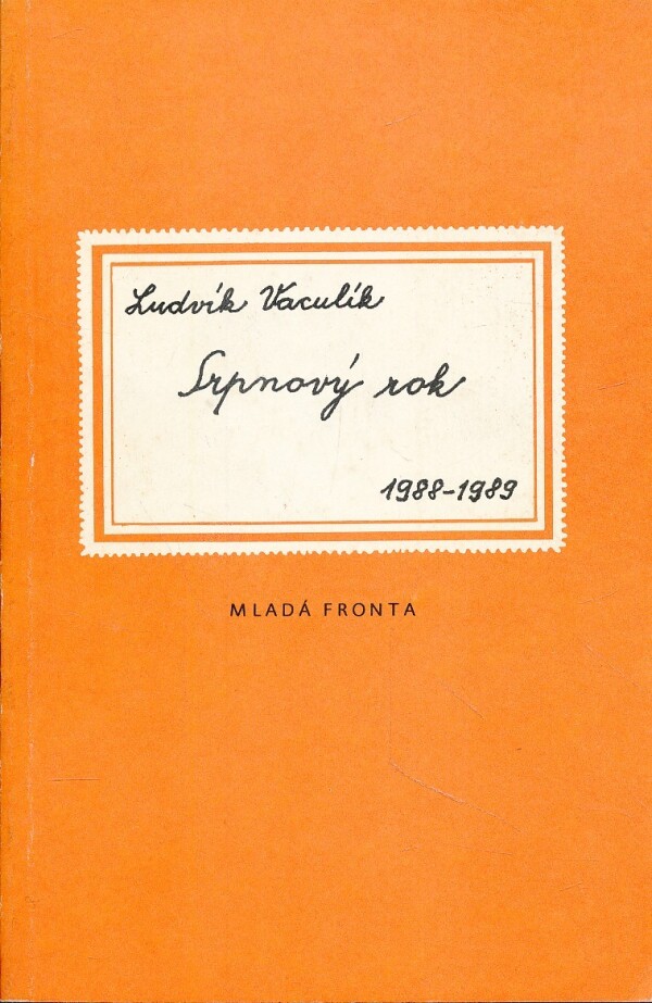 Ludvík Vaculík: SRPNOVÝ ROK 1988-1989