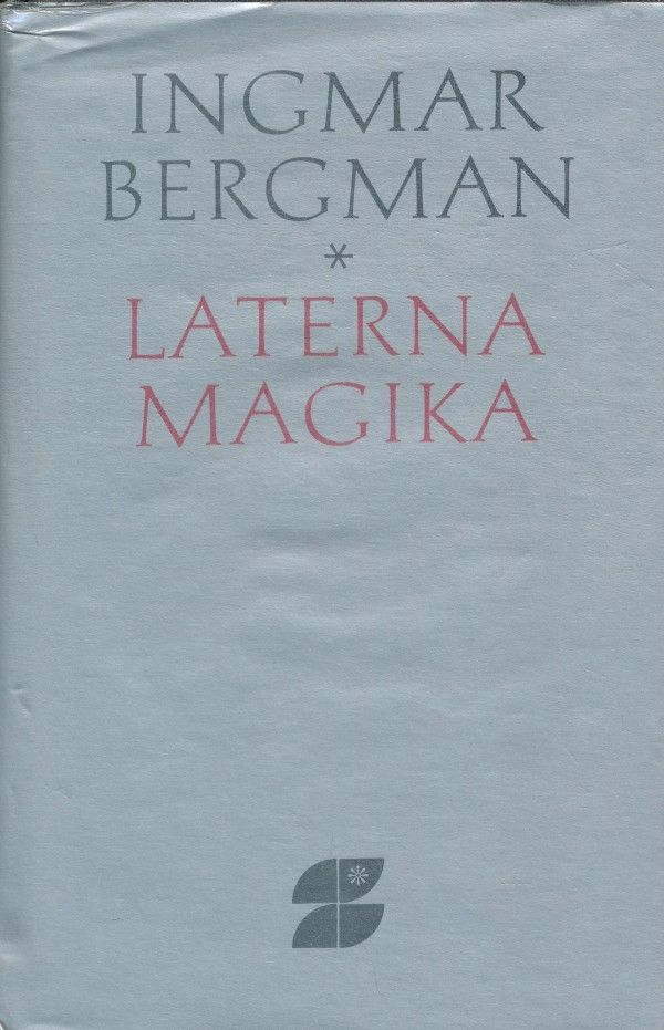 Ingmar Bergman: LATERNA MAGIKA