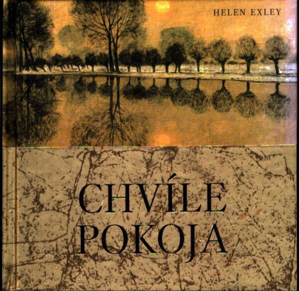 Helen Exley: CHVÍLE POKOJA