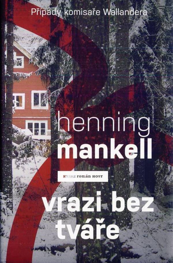 Henning Mankell: VRAZI BEZ TVÁŘE